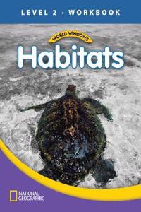 World Windows 2 (Science): Habitats Workbook