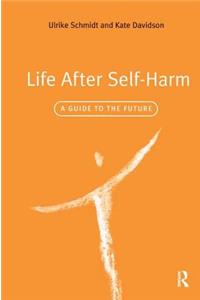 Life After Self-Harm