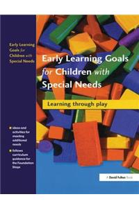 Early Learning Goals for Children with Special Needs