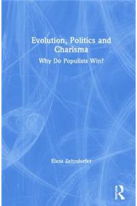 Evolution, Politics and Charisma