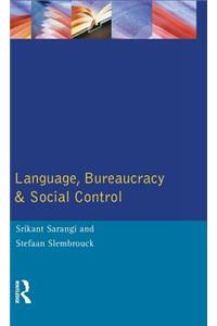 Language, Bureaucracy and Social Control