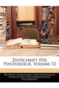 Zeitschrift Fur Psychologie, Volume 72