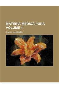 Materia Medica Pura Volume 1