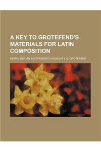 A Key to Grotefend's Materials for Latin Composition