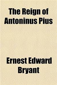 The Reign of Antoninus Pius