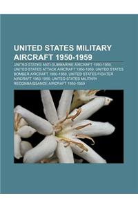 United States Military Aircraft 1950-1959