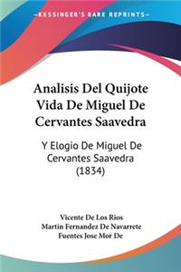 Analisis Del Quijote Vida De Miguel De Cervantes Saavedra