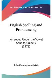 English Spelling and Pronouncing