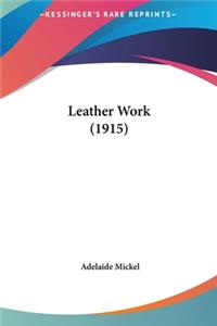 Leather Work (1915)