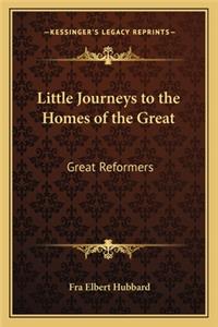 Little Journeys to the Homes of the Great