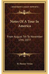 Notes of a Tour in America