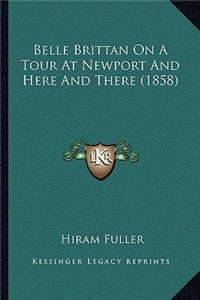 Belle Brittan on a Tour at Newport and Here and There (1858)
