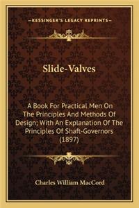 Slide-Valves