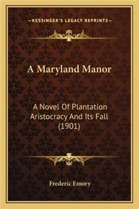 Maryland Manor a Maryland Manor