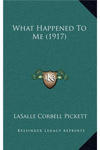 What Happened to Me (1917)