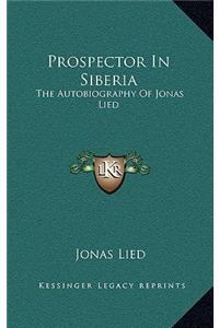 Prospector in Siberia