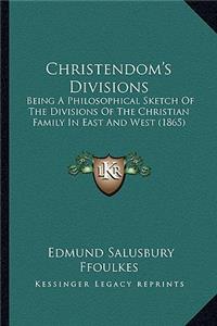 Christendom's Divisions
