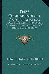 Press Correspondence and Journalism