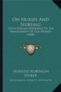 On Nurses and Nursing