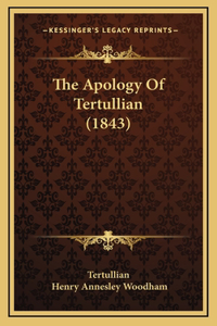 Apology Of Tertullian (1843)