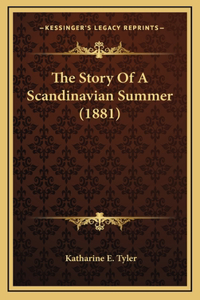 The Story Of A Scandinavian Summer (1881)