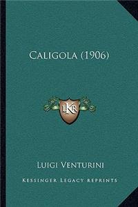 Caligola (1906)