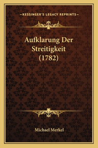 Aufklarung Der Streitigkeit (1782)