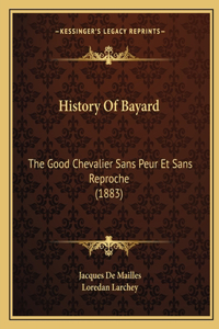 History Of Bayard