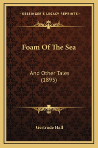 Foam Of The Sea