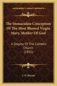 Immaculate Conception Of The Most Blessed Virgin Mary, Mother Of God