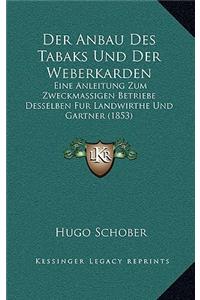 Anbau Des Tabaks Und Der Weberkarden