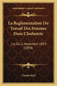 Reglementation Du Travail Des Femmes Dans L'Industrie