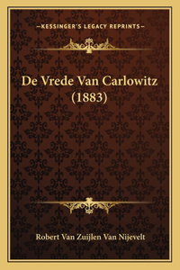 De Vrede Van Carlowitz (1883)