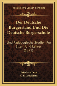 Der Deutsche Burgerstand Und Die Deutsche Burgerschule