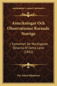 Anteckningar Och Observationer Rorande Norrige