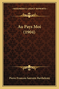 Au Pays Moi (1904)