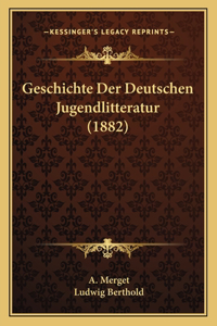 Geschichte Der Deutschen Jugendlitteratur (1882)