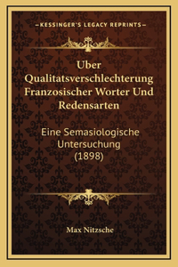 Uber Qualitatsverschlechterung Franzosischer Worter Und Redensarten