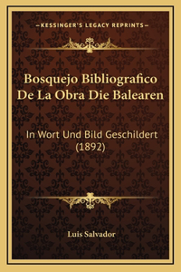 Bosquejo Bibliografico De La Obra Die Balearen