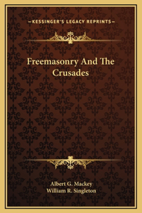Freemasonry And The Crusades