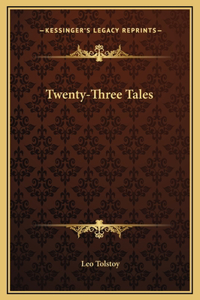 Twenty-Three Tales