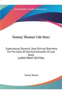 Tommy Thomas' Life Story