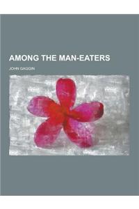 Among the Man-Eaters