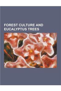 Forest Culture and Eucalyptus Trees