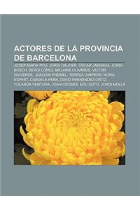 Actores de La Provincia de Barcelona