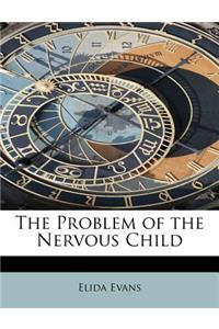 The Problem of the Nervous Child