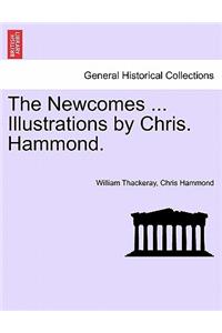 Newcomes ... Illustrations by Chris. Hammond.