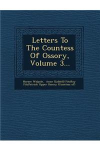 Letters to the Countess of Ossory, Volume 3...