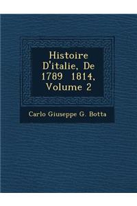 Histoire d'Italie, de 1789 1814, Volume 2