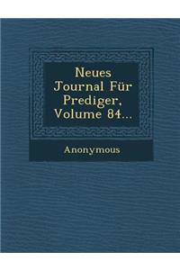 Neues Journal Fur Prediger, Volume 84...